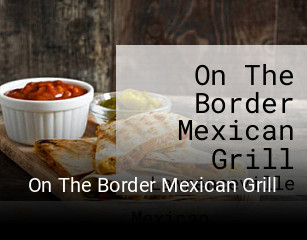 On The Border Mexican Grill