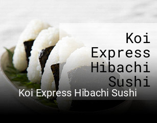 Koi Express Hibachi Sushi