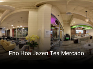 Pho Hoa Jazen Tea Mercado