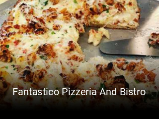 Fantastico Pizzeria And Bistro