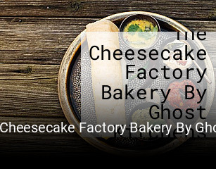 The Cheesecake Factory Bakery By Ghost Kitchens