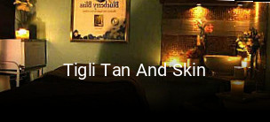 Tigli Tan And Skin