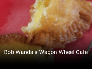 Bob Wanda’s Wagon Wheel Cafe