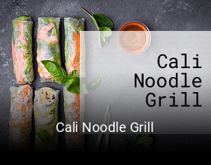 Cali Noodle Grill