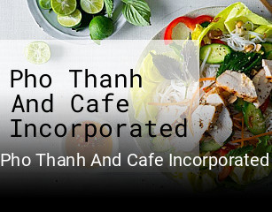 Pho Thanh And Cafe Incorporated