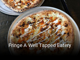 Fringe A Well Tapped Eatery