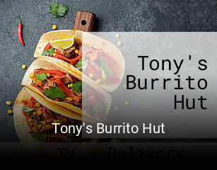 Tony's Burrito Hut