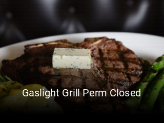 Gaslight Grill Perm Closed