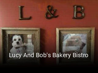 Lucy And Bob's Bakery Bistro