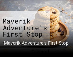 Maverik Adventure's First Stop