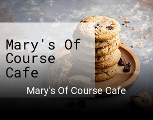 Mary's Of Course Cafe