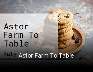 Astor Farm To Table