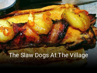 The Slaw Dogs At The Village