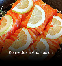 Kome Sushi And Fusion