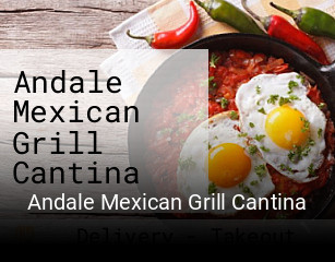 Andale Mexican Grill Cantina