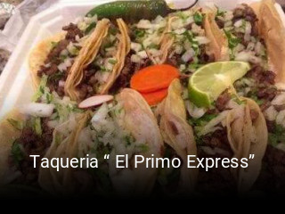 Taqueria “ El Primo Express”