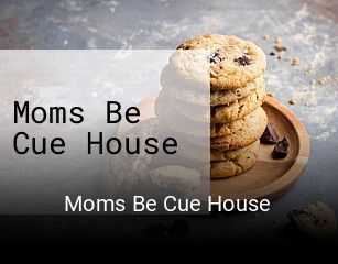 Moms Be Cue House