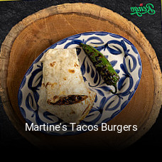 Martine's Tacos Burgers