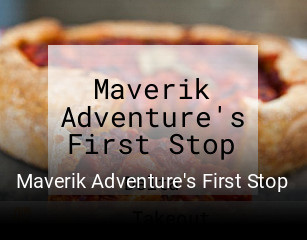 Maverik Adventure's First Stop