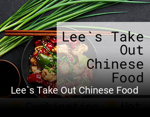 Lee`s Take Out Chinese Food