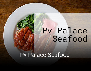 Pv Palace Seafood