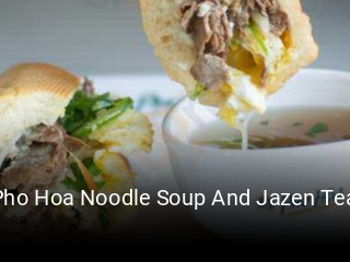 Pho Hoa Noodle Soup And Jazen Tea