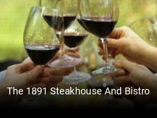 The 1891 Steakhouse And Bistro