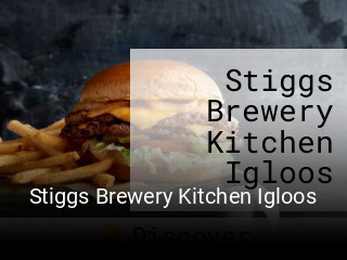 Stiggs Brewery Kitchen Igloos