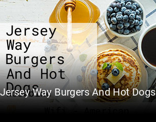 Jersey Way Burgers And Hot Dogs