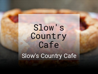 Slow's Country Cafe