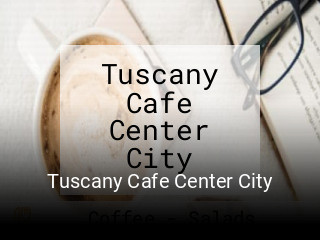 Tuscany Cafe Center City