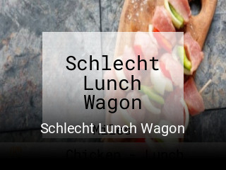 Schlecht Lunch Wagon