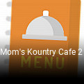 Mom's Kountry Cafe 2