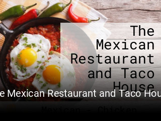 The Mexican Restaurant and Taco House