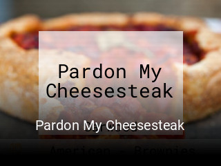 Pardon My Cheesesteak